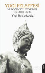 Yogi Felsefesi ve Doğu Okültizmi'den On Dört Ders - Dorlion Yayınevi