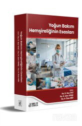 Yoğun Bakım Hemşireliğinin Esasları - 2