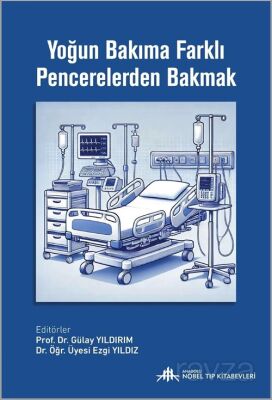 Yoğun Bakıma Farklı Pencerelerden Bakmak - 1