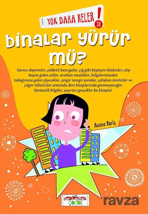 Yok Daha Neler! Binalar Yürür mü? - Yediveren Çocuk
