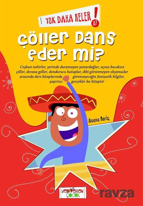 Yok Daha Neler! Çöller Dans Eder Mi? - 1