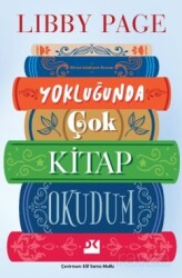 Yokluğunda Çok Kitap Okudum - Doğan Kitapçılık