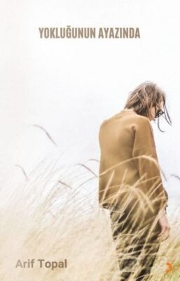 Yokluğunun Ayazında - 1