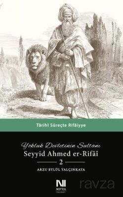 Yokluk Devletinin Sultanı Seyyid Ahmed er-Rifai 2 - 1