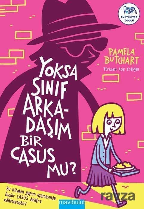Yoksa Sınıf Arkadaşım Bir Casus mu? - Mavibulut Yayıncılık