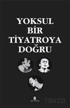 Yoksul Bir Tiyatroya Doğru - Agora Kitaplığı