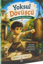 Yoksul Dövüşçü / Küçük Kalplerden Büyük Hikayelere - Sebe Yayınları