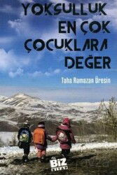 Yoksulluk En Çok Çocuklara Değer - Biz Kitap