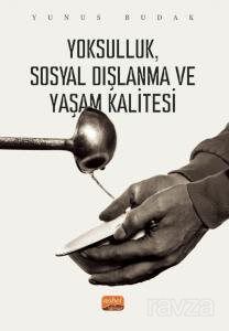 Yoksulluk, Sosyal Dışlanma ve Yaşam Kalitesi - 1