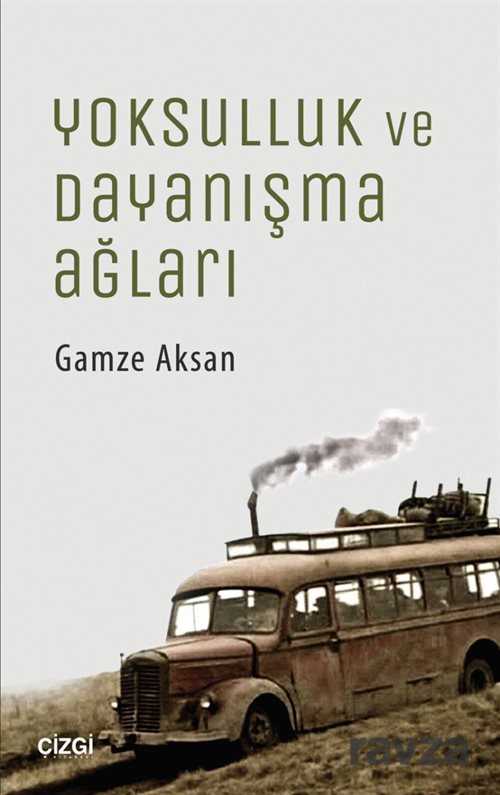 Yoksulluk ve Dayanışma Ağları - Çizgi Kitabevi