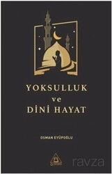 Yoksulluk ve Dini Hayat - Üniversite Yayınları