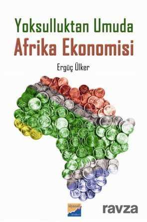 Yoksulluktan Umuda Afrika Ekonomisi - Siyasal Yayın Grubu - Kampanya