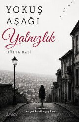 Yokuş Aşağı Yalnızlık - Serüven Kitap (Ordu)