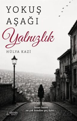 Yokuş Aşağı Yalnızlık - 1