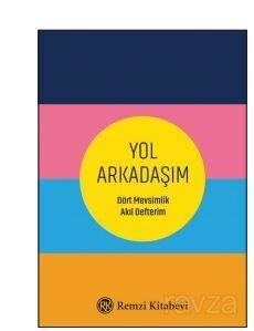 Yol Arkadaşım Dört Mevsimlik Akıl Defterim - 1