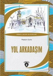 Yol Arkadaşım Dünya Çocuk Klasikleri (7-12 Yaş) - Dorlion Yayınevi