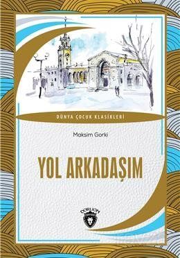 Yol Arkadaşım Dünya Çocuk Klasikleri (7-12 Yaş) - 1