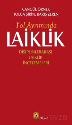 Yol Ayrımında Laiklik - 1