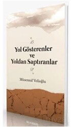 Yol Gösterenler ve Yoldan Saptıranlar - İtisam Yayıncılık