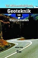 Yol Mühendisliğinde Geoteknik Uygulamaları - Nobel Yayın Dağıtım