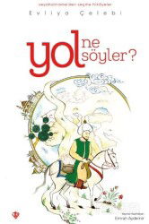 Yol Ne Söyler - Diyanet Vakfı Yayınları