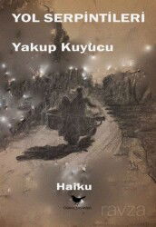 Yol Serpintileri - Günce Yayınları