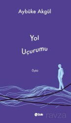 Yol Uçurumu - Şule Yayınları