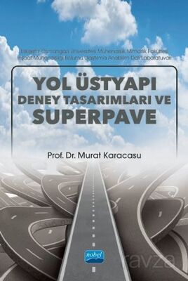 Yol Üstyapı Deney Tasarımları ve Superpave - 1