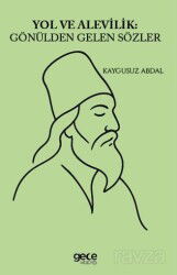 Yol ve Alevilik Gönülden Gelen Sözler - Gece Kitaplığı