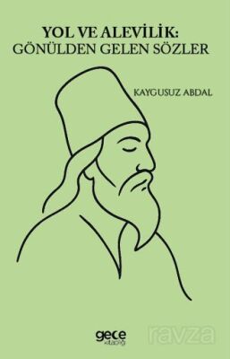 Yol ve Alevilik Gönülden Gelen Sözler - 1