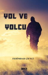 Yol ve Yolcu - Gece Kitaplığı