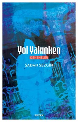 Yol Yakınken - 1