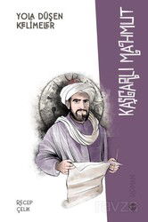 Yola Düşen Kelimeler Kaşgarlı Mahmut - Diyanet Vakfı Yayınları