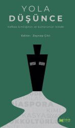 Yola Düşünce Kafkas Kimliğinin ve Kültürünün İzinde - Hangar Kitap