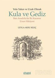 Yola Yakın ve Uzak Olmak - Kitabevi Yayıncılık