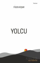 Yolcu - Ayrıkotu Yayınları
