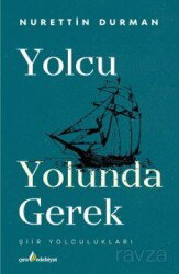 Yolcu Yolunda Gerek - Çıra Yayınları