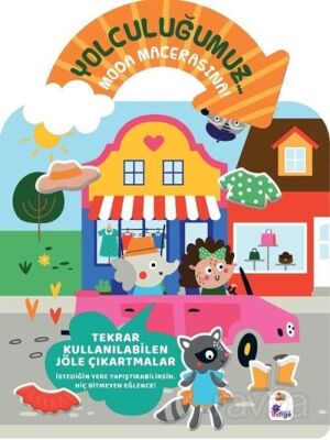 Yolculuğumuz... Moda Macerasına! Bitmeyen Sticker Kitabım - 1