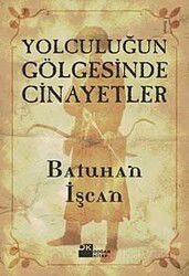 Yolculuğun Gölgesinde Cinayetler - Doğan Kitapçılık