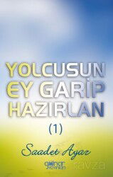 Yolcusun Ey Garip Hazırlan (1) - Gülnar Yayınları