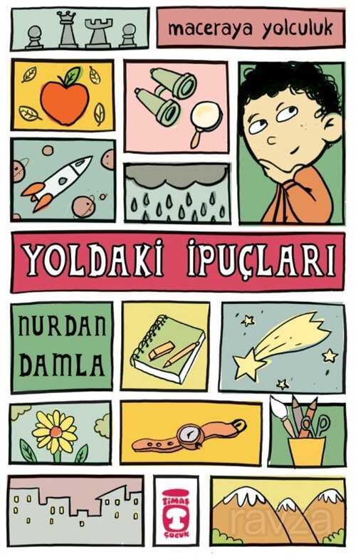 Yoldaki İpuçları / Maceraya Yolculuk - Timaş Çocuk Yayınları