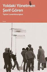 Yoldaki Yönetmen Şerif Gören - Doruk Yayınları