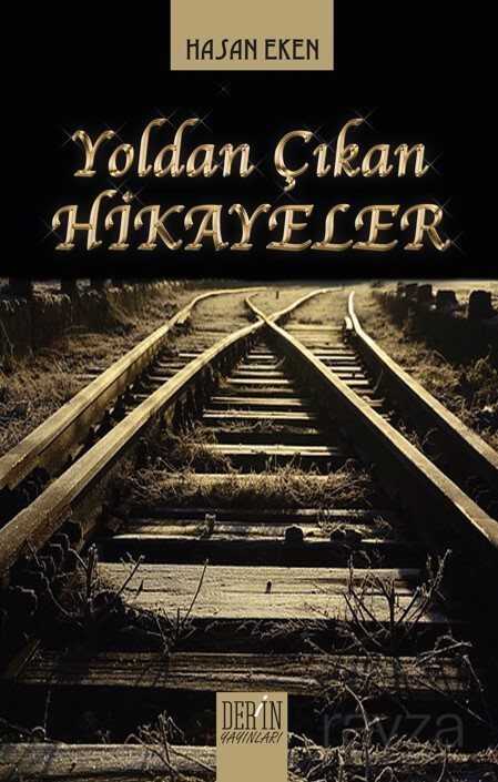 Yoldan Çıkan Hikayeler - Derin Yayınları