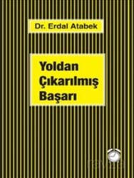 Yoldan Çıkarılmış Başarı - Kum Saati Yayınları