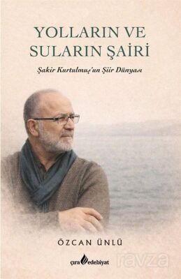 Yolların ve Suların Şairi - 1