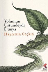 Yolumun Üstündeydi Dünya - Klaros Yayınları