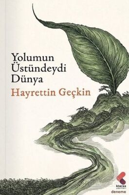 Yolumun Üstündeydi Dünya - 1