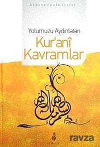 Yolumuzu Aydınlatan Kur'ani Kavramlar - Ekin Yayınları
