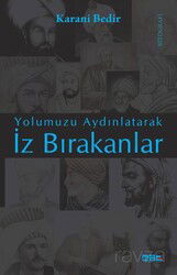 Yolumuzu Aydınlatarak İz Bırakanlar - Mat Kitap