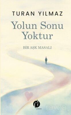 Yolun Sonu Yoktur - 1